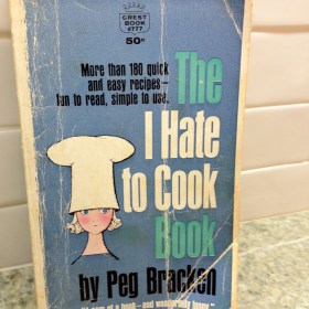 The I Hate to Cook Book